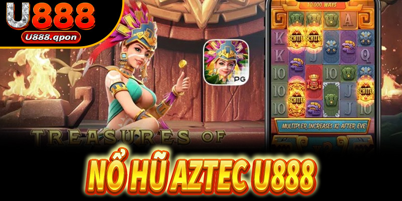 Nổ Hũ Aztec U888